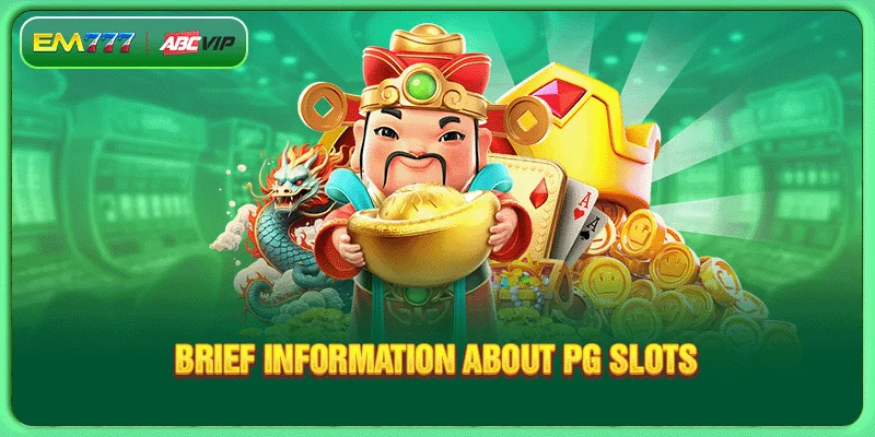 Brief information about PG Slots