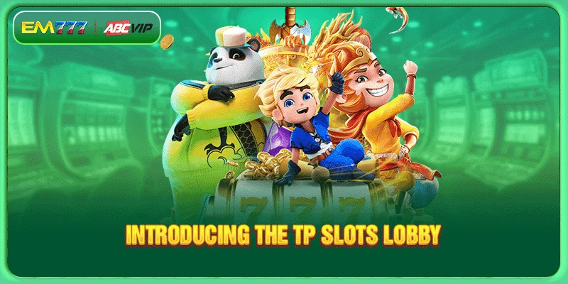 Introducing the TP Slots lobby