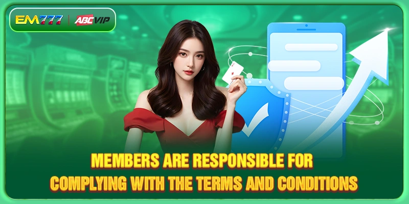 Members are responsible for complying with the terms and conditions