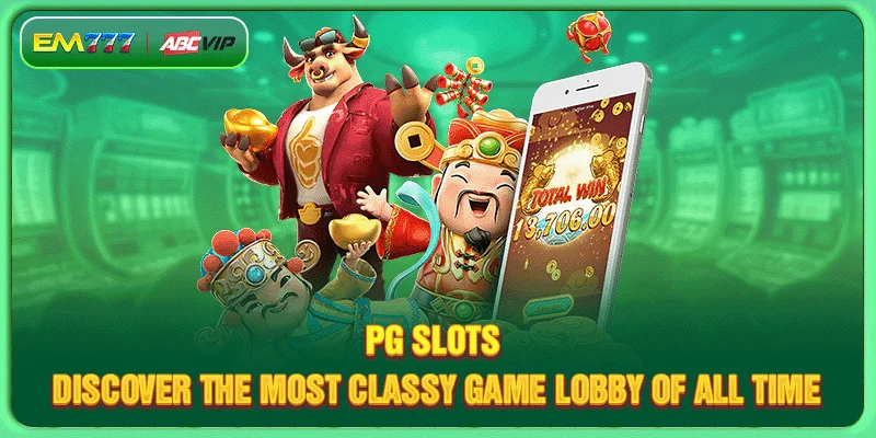PG Slots - Discover The Most Classy Game Lobby Of All Time