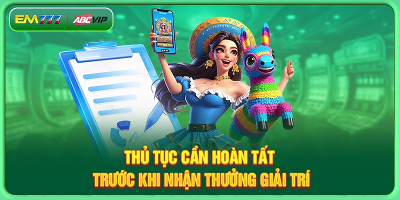 Procedures to be completed before receiving entertainment rewards