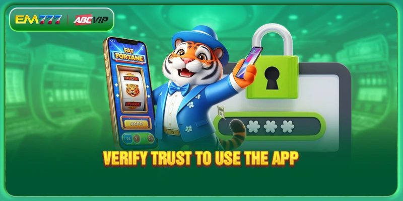 Verify trust to use the app
